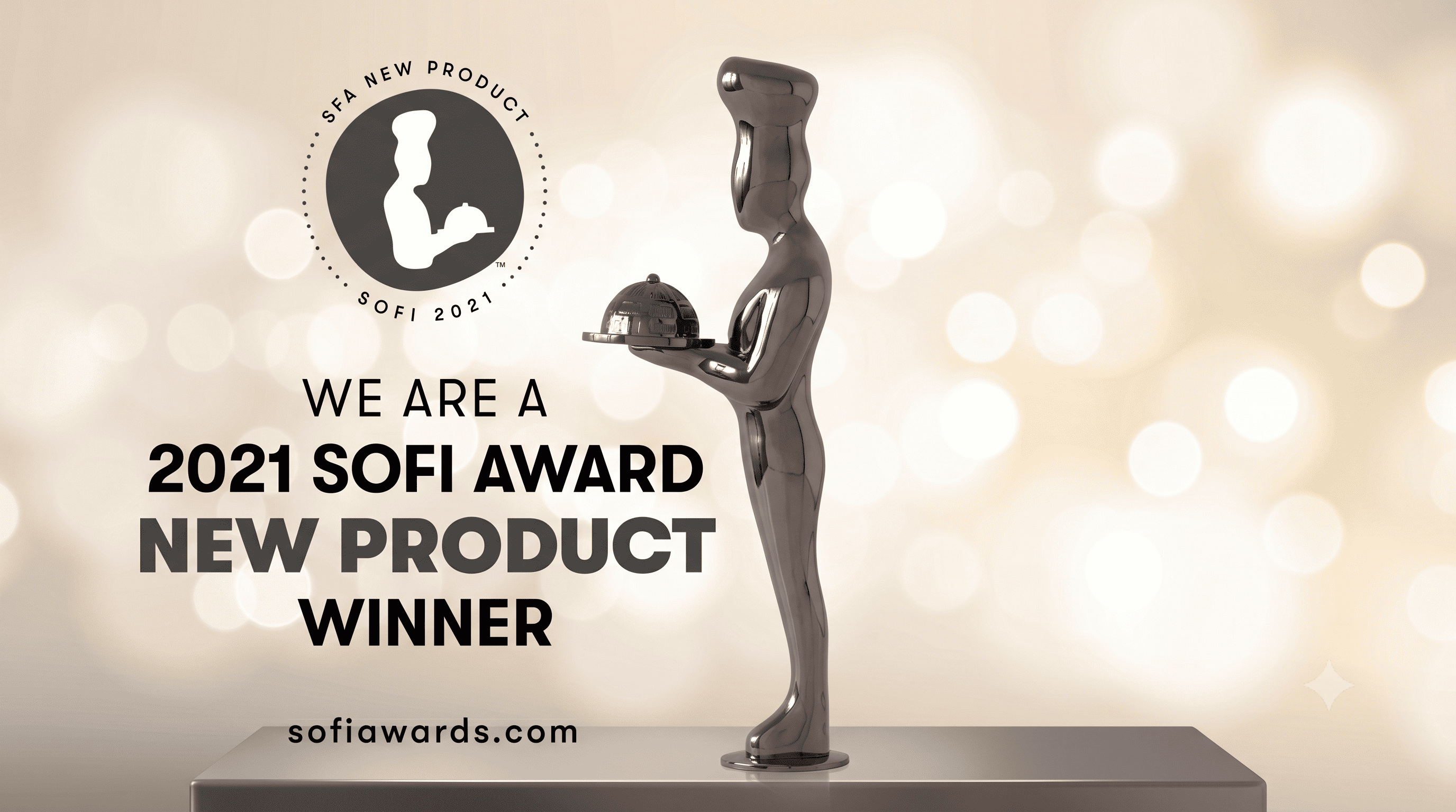 GREAT NEWS! We are a 2021 #sofiawards New Product Winner!